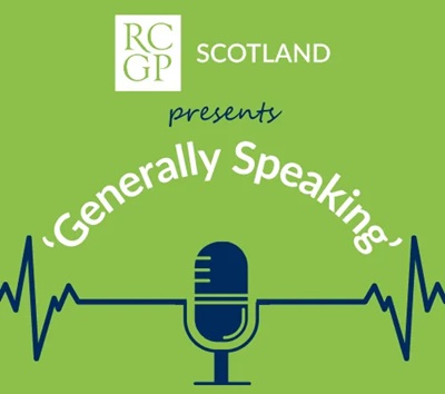 Text reads RCGP Scotland presents Generally Speaking. Below is a blue microphone, all against a green background